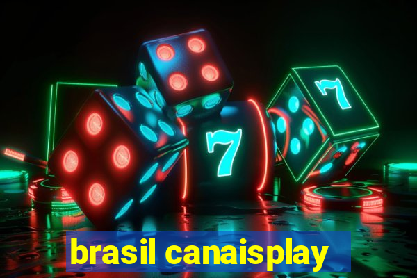 brasil canaisplay